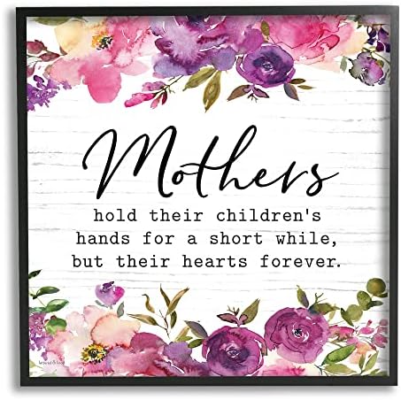 Stupell Индустрии Мајки се Одржи на Нивните Деца Срца Засекогаш Цитат Цвеќиња, Дизајниран од страна на Lettered и Наредени Црна Врамени